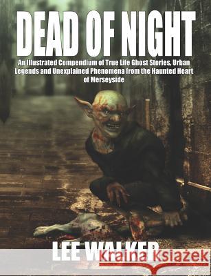 Dead of Night Lee Walker 9781905723768 Fortean Words