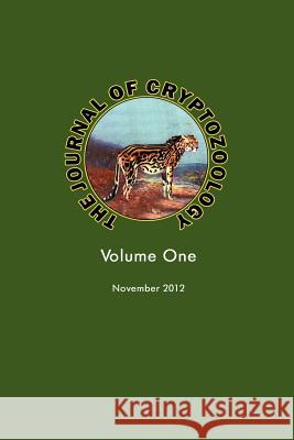 The Journal of Cryptozoology: Volume One Shuker, Karl P. N. 9781905723997 Cfz