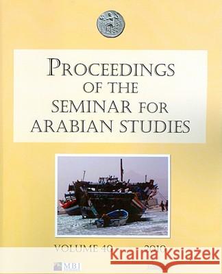Proceedings of the Seminar for Arabian Studies Janet Starkey 9781905739332
