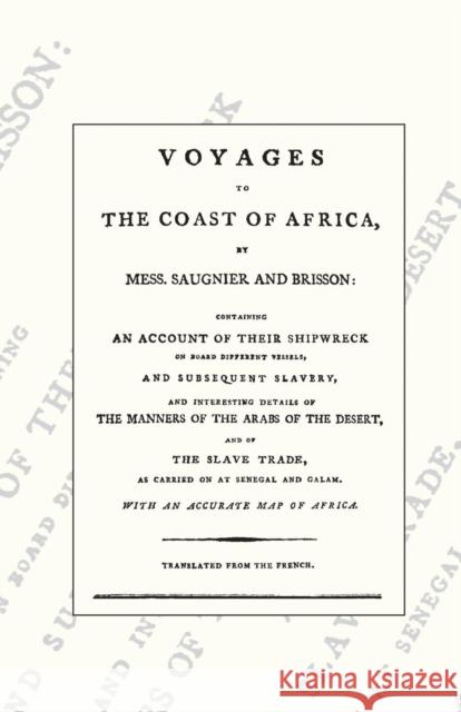 Voyages to the Coast of Africa Saugnier et Brisson,Pierre Raymond De 9781905748167 Rediscovery Books