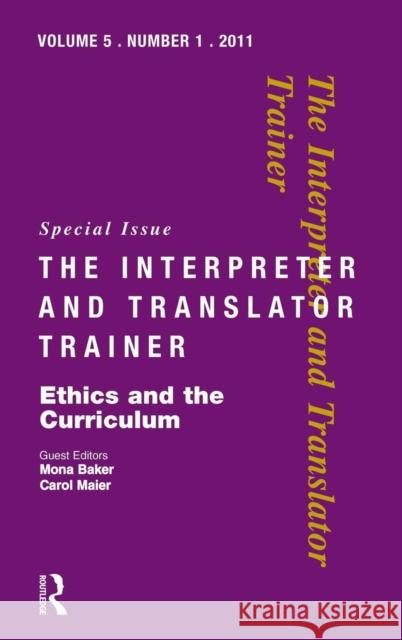 Ethics and the Curriculum: Critical perspectives Baker, Mona 9781905763269