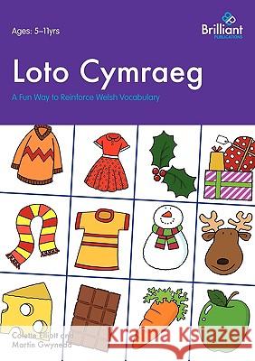 Loto Cymraeg. A Fun Way to Reinforce Welsh Vocabulary Elliott, Colette 9781905780501