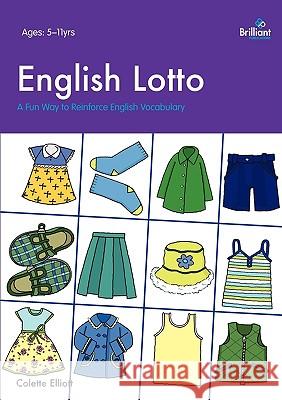 English Lotto. a Fun Way to Reinforce English Vocabulary Elliott, Colette 9781905780518