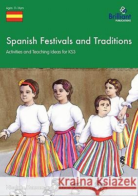 Spanish Festivals and Traditions - Activities and Teaching Ideas for Ks3 Hannam, Nicolette 9781905780822 0