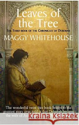 Leaves of the Tree: 2007: 3 Maggy Whitehouse 9781905806102 Tree of Life Publishing