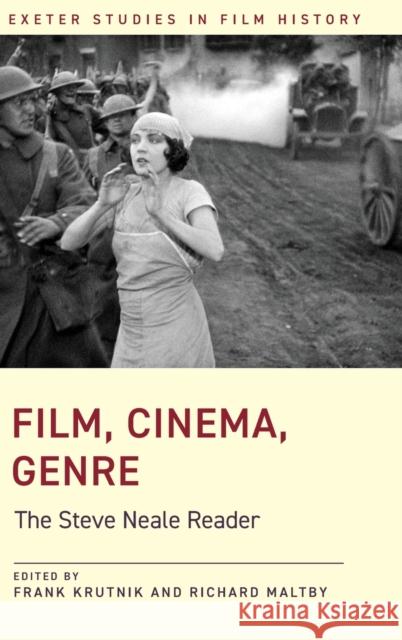 Film, Cinema, Genre: The Steve Neale Reader Steve Neale Frank Krutnik Richard Maltby (Matthew Flinders Disting 9781905816583
