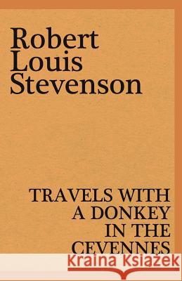 Travels with a Donkey in the Cevennes Robert Louis Stevenson 9781905925018 Dodekahedron