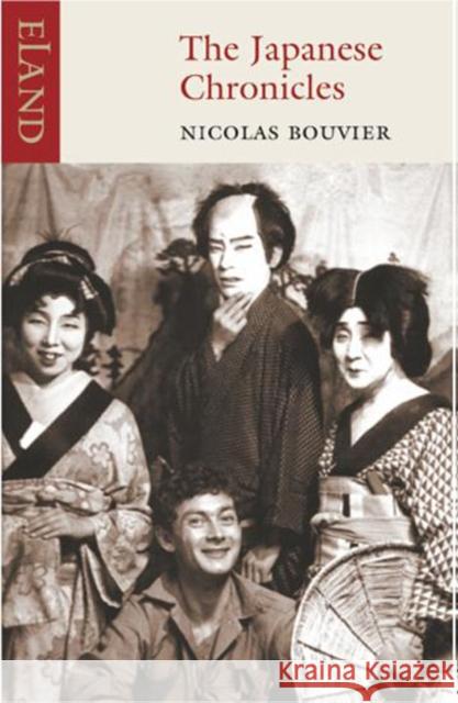 The Japanese Chronicles Nicolas Bouvier 9781906011048