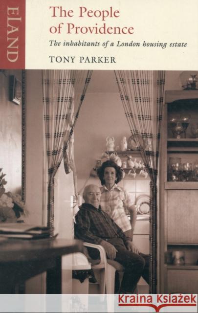 People of Providence: Housing Estate and Some of Its Inhabitants Tony Parker 9781906011192