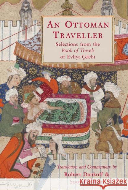 An Ottoman Traveller Evliya Celebi 9781906011581