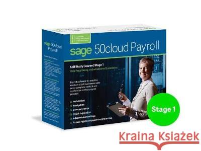 Sage 50 Payroll V24 Self Study Workbooks: Stage 1 with Certification Linda Usher 9781906048860