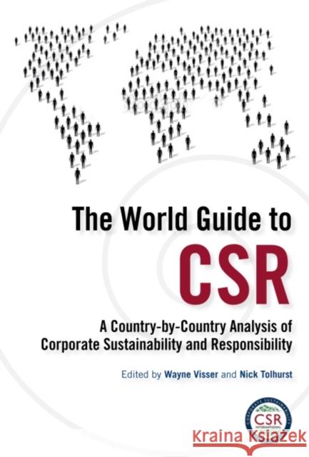 The World Guide to CSR : A Country-by-Country Analysis of Corporate Sustainability and Responsibility  9781906093372 Greenleaf Publishing