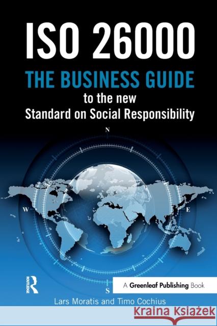 ISO 26000: The Business Guide to the New Standard on Social Responsibility Moratis, Lars 9781906093402