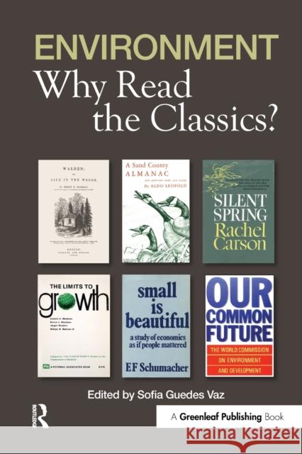 Environment: Why Read the Classics  9781906093754 Greenleaf Publishing
