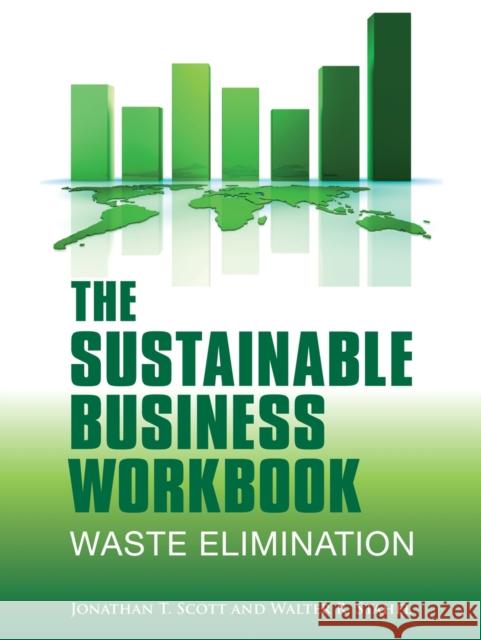 The Sustainable Business Workbook: A Practitioner's Guide to Achieving Long-Term Profitability and Competitiveness  9781906093846 Greenleaf Publishing