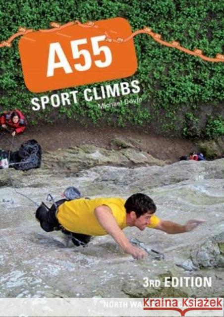 A55 Sport Climbs Michael Doyle 9781906095697