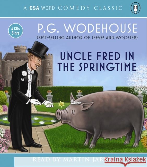 Uncle Fred In The Springtime P.G. Wodehouse 9781906147303 Canongate Books