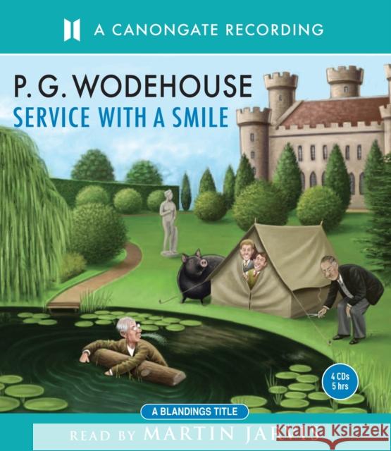 Service With A Smile P.G. Wodehouse, Martin Jarvis 9781906147433 Canongate Books