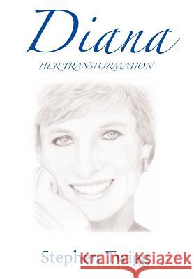 Diana Her Transformation Twigg, Stephen Martin 9781906154318