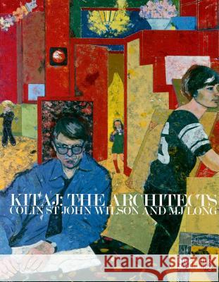 Kitaj: The Architects: Colin St John Wilson and MJ Long  9781906155445 BLACK DOG PUBLISHING LTD