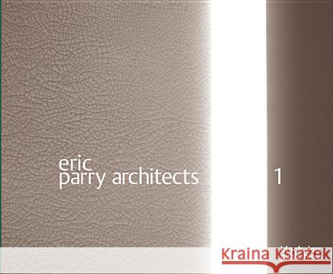 Eric Parry Architects: Volume 1 Wilfried Wang, Dalibor Vesyel 9781906155629 Black Dog Press