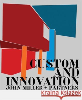 Custom and Innovation: John Miller + Partners Kenneth Frampton Robert Maxwell Deyan Sudjic 9781906155704 