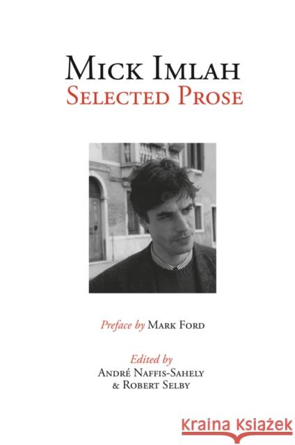 Selected Prose Naffis-Sahely, André 9781906165536