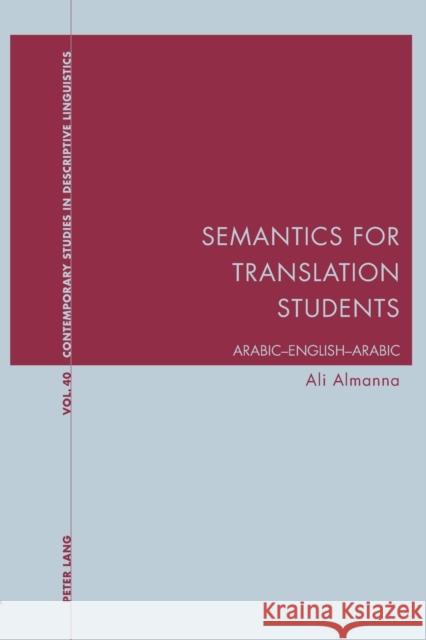 Semantics for Translation Students; Arabic-English-Arabic Almanna, Ali 9781906165581