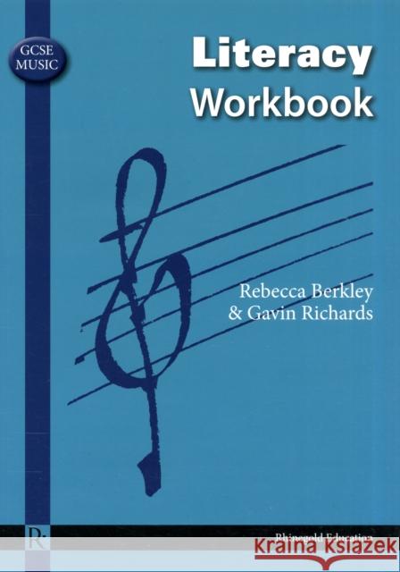 GCSE Music Literacy Workbook   9781906178598 Rhinegold Publishing Ltd