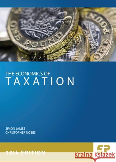 Economics of Taxation James, Simon 9781906201425