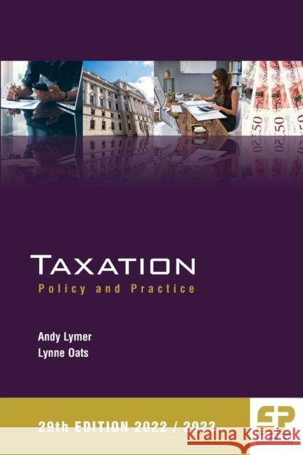 Taxation: Policy and Practice 2022/23 (29th edition) Lymer, Andy 9781906201654 Fiscal Publications