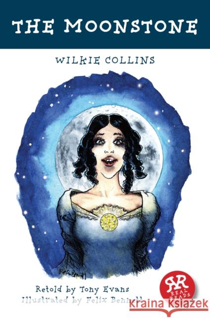 Moonstone Wilkie Collins 9781906230517 Real Reads