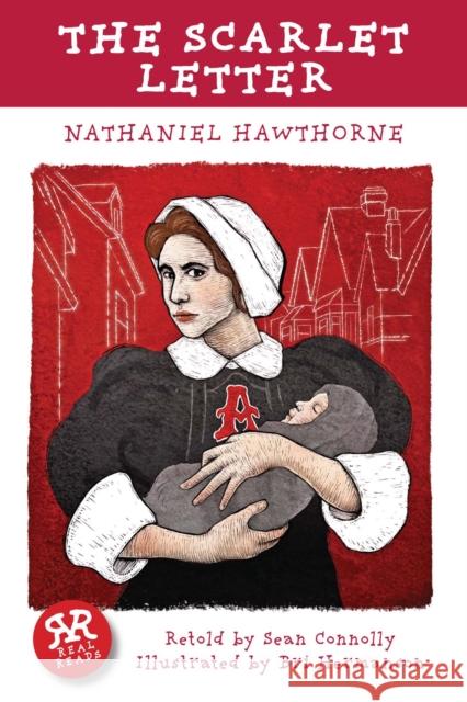 Scarlet Letter Nathaniel Hawthorne 9781906230760 Real Reads