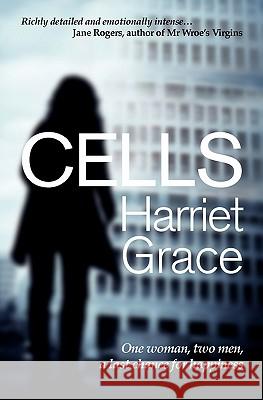 Cells Harriet Grace 9781906236618