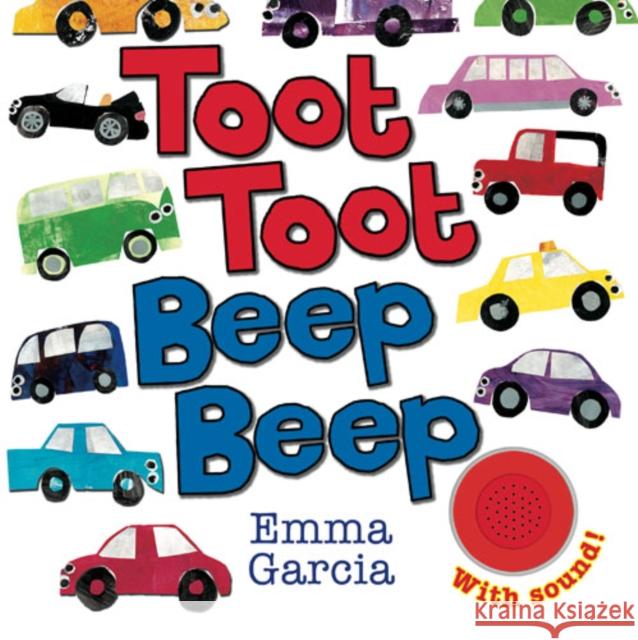 Toot Toot Beep Beep Emma Garcia 9781906250836