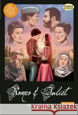 Romeo and Juliet the Graphic Novel: Original Text Clive Bryant Will Volley Jim Devlin 9781906332617 Classical Comics