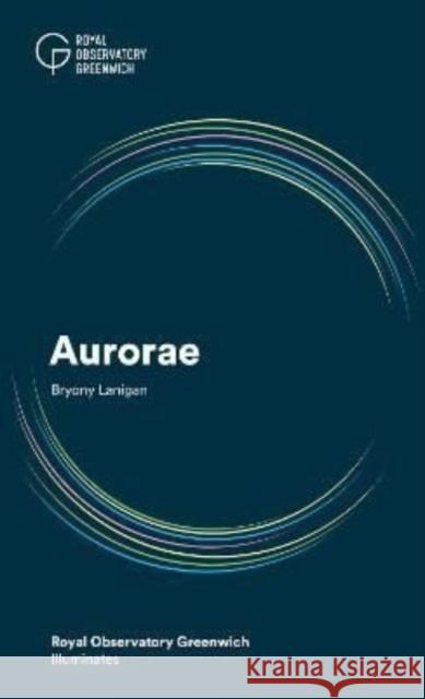 Aurorae Bryony Lanigan 9781906367961 National Maritime Museum