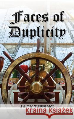 Faces of Duplicity Jack Tipping   9781906377830 Fisher King Publishing