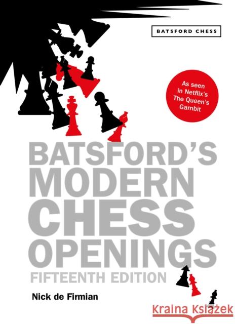 Batsford's Modern Chess Openings Nick De Firmian 9781906388294