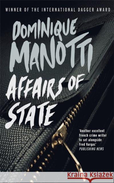 Affairs of State Dominique Manotti 9781906413491