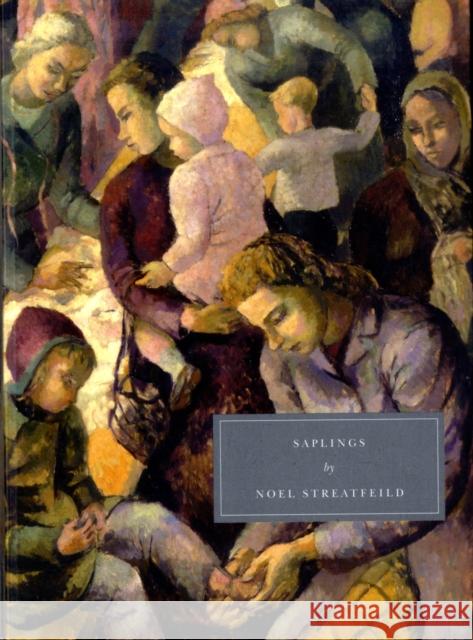 Saplings Noel Streatfeild 9781906462086 Persephone Books Ltd