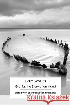 Grania: the Story of an Island Emily Lawless, Michael O'Flynn 9781906469283 Victorian Secrets