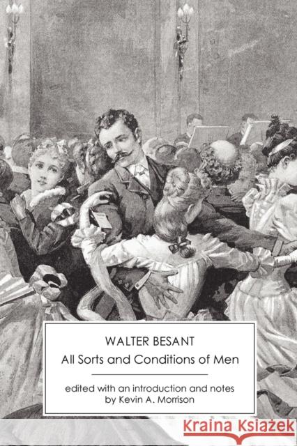 All Sorts and Conditions of Men Besant, Walter 9781906469337 Victorian Secrets