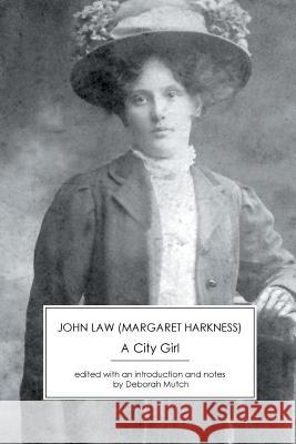 A City Girl Margaret Harkness, Deborah Mutch 9781906469542