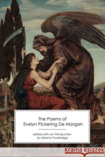 The Poems of Evelyn Pickering De Morgan Serena Trowbridge 9781906469733 Victorian Secrets