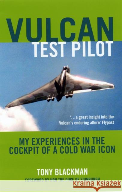 Vulcan Test Pilot Tony Blackman 9781906502300