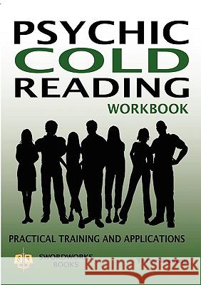 Psychic Cold Reading Workbook - Practical Training and Applications Terry Weston 9781906512545 SwordWorks Books