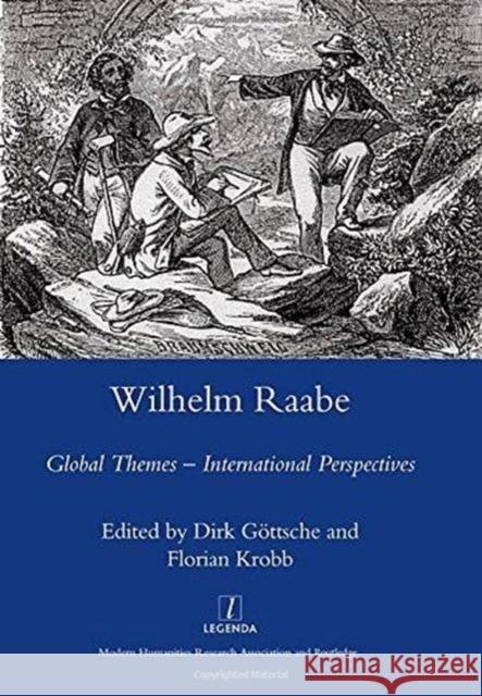 Wilhelm Raabe: Global Themes - International Perspectives Krobb, Florian 9781906540012 Legenda