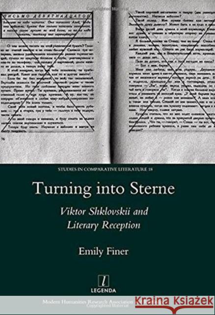 Turning Into Sterne: Viktor Shklovskii and Literary Reception Finer, Emily 9781906540555 Maney Publishing