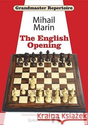 English Opening: Volume 1: Grandmaster Repertoire 3 Mihail Marin 9781906552046